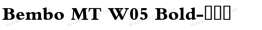 Bembo MT W05 Bold字体转换